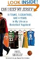 Can I Keep My Jersey?: 11 Teams, 5 Countries, and 4 Years in My Life as a Basketball Vagabond
