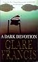 A Dark Devotion