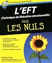 L'Eft (techniques de libération émotionnelle) pour les nuls
