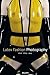 Latex Fashion Photography: Slick, Shiny, Sexy (English, French, Spanish, German and Italian Edition)