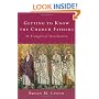 Getting to Know the Church Fathers: An Evangelical Introduction