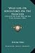 Wild Life; Or Adventures on the Frontier Wild Life; Or Adventures on the Frontier: A Tale of the Early Days of the Texas Republic (1856) a Tale of the