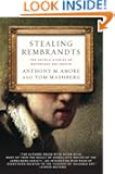 Stealing Rembrandts: The Untold Stories of Notorious Art Heists