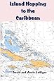 Island Hopping To The Caribbean