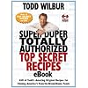 Super Duper Totally Authorized Top Secret Recipes eBook