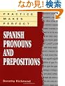 Practice Makes Perfect Spanish Pronouns And Prepositions (Practice Makes Perfect Series)