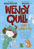 Wendy Quill tries to grow a pet