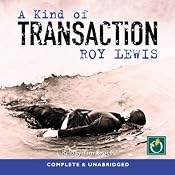 A Kind of Transaction | [Roy Lewis]