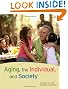 Aging, the Individual, and Society