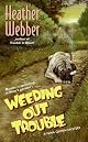 Weeding Out Trouble: A Nina Quinn Mystery