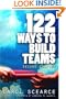 122 Ways to Build Teams