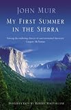 My First Summer In The Sierra: The Journal of a Soul on Fire