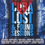 Various Artists Cuba Lost & Found Sessions