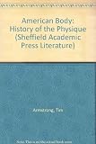 American bodies : cultural histories of the physique
