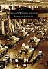 Detroit's Wartime Industry: Arsenal of Democracy (Images of America: Michigan)