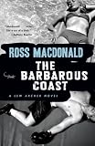 The Barbarous Coast: Lew Archer Series, Book 6 (Vintage Crime/Black Lizard)