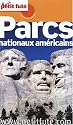 Le Petit Futé Parcs nationaux americains