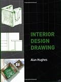 Cover of Interior Design Drawing by Alan Hughes 1847970168