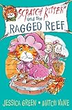 Scratch Kitten and the ragged reef