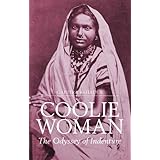 coolie woman the odyssey of indenture