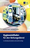 Produkt-Bild: Hygieneleitfaden f&uuml;r den Rettungsdienst: Das Handbuch f&uuml;r die t&auml;gliche Praxis