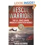 Rescue Warriors: The U.S. Coast Guard, America's Forgotten Heroes