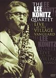 The Lee Konitz Quartet: Live at the Village Vanguard