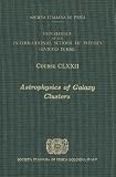 Astrophysics of galaxy clusters : proceedings of the International School of Physics 