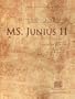 MS. Junius 11: The origins of English poetry, a masterpiece of Anglo-Saxon art; Bodleian Library Digital Texts 1 (Bodleian Digital Texts)