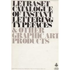 Letraset Catalogue of Instant Lettering Typefaces & Other Graphic Art Products