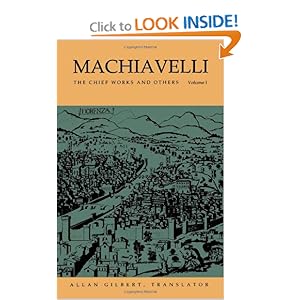 Machiavelli : The Chief Works and Others Vol. 1