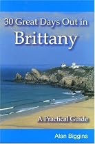 30 Great Days Out in Brittany