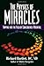 The Physics of Miracles: Tapping in to the Field of Consciousness Potential
