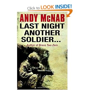 Last Night Another Solider - Andy McNab