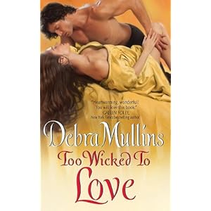 Too Wicked to Love - Debra Mullins