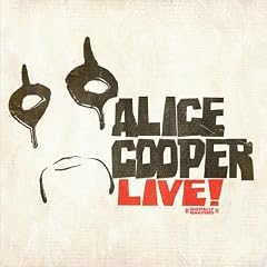 Live! by Alice Cooper (Digitally Remastered)