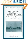 The Life and Times of a Merchant Sailor: The Archaeology and History of the Norwegian Ship "Catharine" (The Springer Series in Underwater Archaeology)