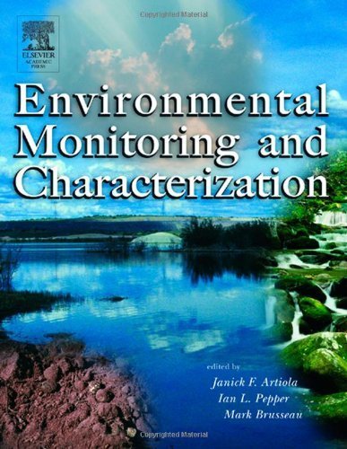 Environmental Monitoring and Characterization by Janick Artiola (2004-06-24)