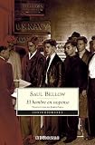 El Hombre En Suspenso/ Dangling Man (Contemporanea) (Spanish Edition)