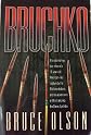 Bruchko: The Astonishing True Story of a Nineteen-Year-Old's Capture by the Stone-Age Molitone Indians and the Impact He Had Living Out the Gospel among Them