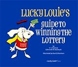 Lucky Louie's Guide To Winning The Lottery