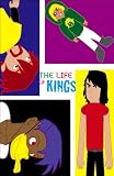 The Life of Kings - Vol. 4