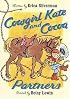 Cowgirl Kate and Cocoa: Partners (Cowgirl Kate and Cocoa)