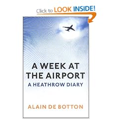 A Week at the Airport: A Heathrow Diary