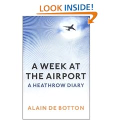 A Week at the Airport: A Heathrow Diary