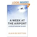 A Week at the Airport: A Heathrow Diary