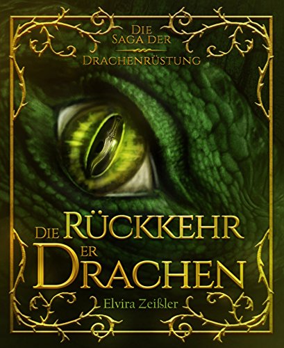 Die Rückkehr der Drachen: Die Saga der Drachenrüstung: Band 2 - Fantasy (German Edition)