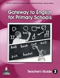 Gateway to English for Primary Schools: Teacher's Guide Bk. 3