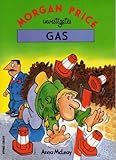 Morgan Price investigates gas