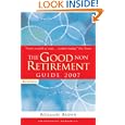 The Good Non Retirement Guide 2007'